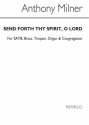 Anthony Milner, Send Forth Thy Spirit O Lord Unison Voices Chorpartitur