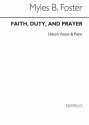 Myles B. Foster, Faith Duty And Prayer Unison Voice Organ Accompaniment Chorpartitur