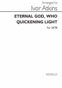 Ivor Atkins, I Eternal God Who Quickening Light SATB Chorpartitur