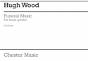 Hugh Wood: Funeral Music for Brass Quintet (Score) Brass Quintet Score