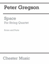 Peter Gregson: Space (Score/Parts) String Quartet Score and Parts