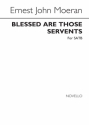 E.J. Moeran, Blessed Are Those Servants SATB Chorpartitur