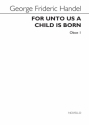 Georg Friedrich Hndel, For Unto Us A Child Is Born (Oboe 1 Part) Oboe Stimme