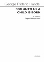 Georg Friedrich Hndel, For Unto Us A Child Is Born (Continuo Part) Continuo, Harpsichord Accompaniment, Organ Accompaniment Stimme