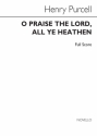 NOV950572-02 O praise the Lord all Ye Heathen  score