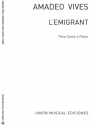 Vives: L'emigrant for Voice and Piano Vocal and Piano Buch