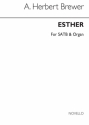 A. Herbert Brewer, Esther (Hymn Tune) SATB and Organ Chorpartitur