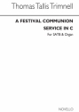 T.T. Trimnell, A Festival Communion Service In C SATB and Organ Chorpartitur