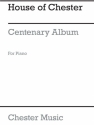 House Of Chester - Centenary Album Piano Instrumental Album