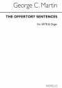 George C. Martin, The Offertory Sentences SATB and Organ Buch