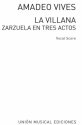 Amadeo Vives, La Villana Zarzuela In 3 Acts Opera Klavierauszug