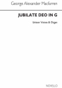 George Alexander MacFarren, Jubilate Deo In G Unison Voice Organ Accompaniment Chorpartitur