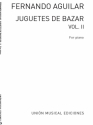 Juguetes De Bazar Volume 2 For Piano Klavier Buch