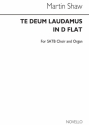 Martin Shaw, Te Deum Laudamus In D Flat SATB and Organ Chorpartitur