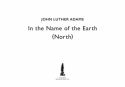 John Luther Adams, In The Name Of The Earth North SSAATB Chorpartitur