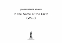 John Luther Adams, In The Name Of Earth - West SSAATB Chorpartitur