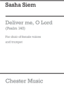 Sasha Siem: Deliver Me, O Lord (Psalm 140) - Choir of Female Voices an SSA, Trumpet Vocal Score