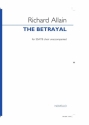 Richard Allain, The Betrayal SATB Chorpartitur