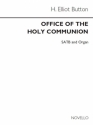 H. Elliot Button, The Office Of The Holy Communion Unison Voice Organ Accompaniment Chorpartitur