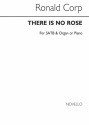 Ronald Corp, There Is No Rose SATB and Organ Chorpartitur