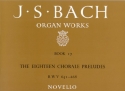 Johann Sebastian Bach, Organ Works Book 17: The Eighteen Chorale Prelu Orgel Buch