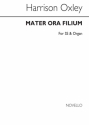 Harrison Oxley, Mater Ora Filium Soprano Organ Accompaniment Buch