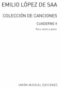 Emilio Lopez De Saa, Emilio Lopez De Saa: Canciones Volume 2 Vocal and Piano Buch