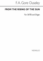 F.A. Gore Ouseley, From The Rising Of The Sun SATB and Organ Chorpartitur