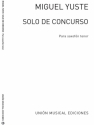 Miguel Yuste, Solo De Concurso Tenorsaxophon und Klavier Buch