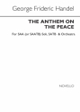 Georg Friedrich Hndel, The Anthem On The Peace Soprano, Alto[Duet], Tenor, Bass Voice, SATB, Piano Accompaniment Partitur