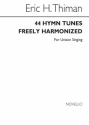 Eric Thiman, 44 Hymn Tunes Freely Harmonized Orgel Buch