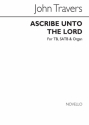 John Travers, Ascribe Unto The Lord Bass Voice SATB Organ Accompaniment Chorpartitur