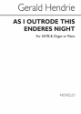 Gerald Hendrie, As I Outrode This Enderes Night SATB and Organ Chorpartitur