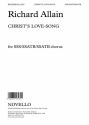 Richard Allain, Christ's Love-Song SATB SSA Buch