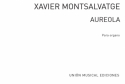 Xavier Montsalvatage, Aureola Orgel Buch