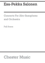 Esa-Pekka Salonen: Concerto For Alto Saxophone And Orchestra (Score) Alto Saxophone, Orchestra Score