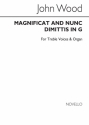 John Wood, Magnificat And Nunc Dimittis In G (Treble Voices) Soprano Organ Accompaniment Chorpartitur