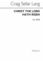 C.S. Lang, Christ The Lord Hath Risen SATB Chorpartitur