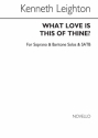 What Love Is This of Thine? for soprano, baritone and mixed chorus a cappella vocal score (en)