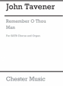 John Tavener: Remember O Thou Man SATB, Organ Accompaniment Vocal Score