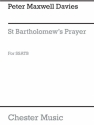 Peter Maxwell Davies: St. Bartholomew's Prayer SATB Vocal Score