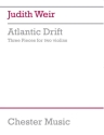 Judith Weir: Atlantic Drift - Three Pieces For Two Violins Violin (Duet) Instrumental Album