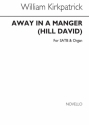 William J. Kirkpatrick, Away In A Manger SATB and Organ Chorpartitur