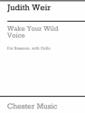 Judith Weir: Wake Your Wild Voice Bassoon, Cello Instrumental Work