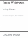 James Whitbourn: Living Voices (Score) Voice, Soprano Saxophone, SATB Vocal Score