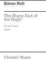 Simon Holt: The Sharp End Of Night (Violin) Violin Instrumental Work