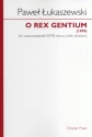 Pawel Lukaszewski: O Rex Gentium (SATB) SATB Vocal Score