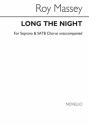 Roy Massey, Long The Night Soprano SATB Chorpartitur