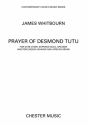 James Whitbourn: A Prayer Of Desmond Tutu (SATB) Percussion, SATB, Narration Vocal Score