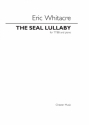 Eric Whitacre: The Seal Lullaby - TTBB TTBB, Piano Accompaniment Vocal Score